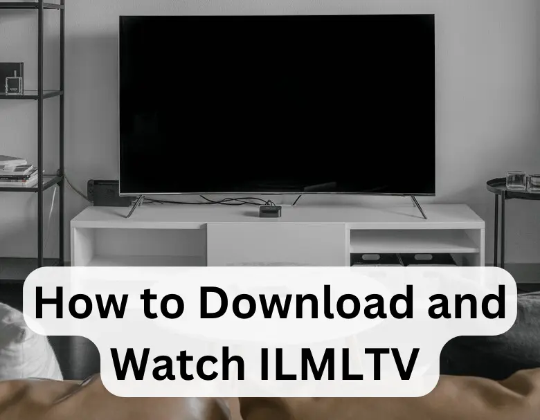How to Download and Watch ILML TV on Firestick